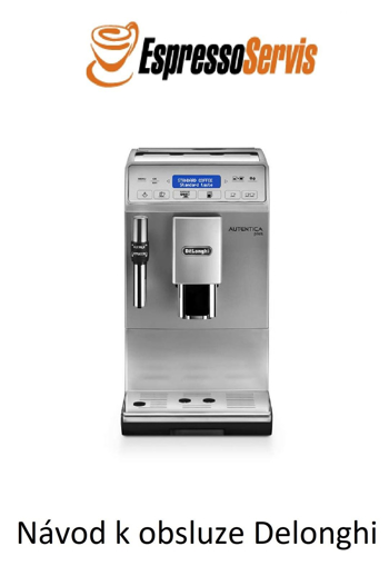 Obrazek Návod k obsluze Delonghi Autentica plus 29 620 SB CZ